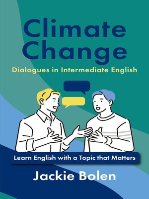cover image of Climate Change Dialogues in Intermediate English